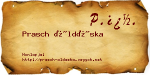 Prasch Áldáska névjegykártya